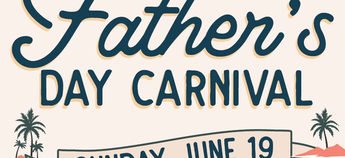 Father's Day Carnival flyer - Sunday, June 19 - Food, Kid-friendly fun, music, drinks